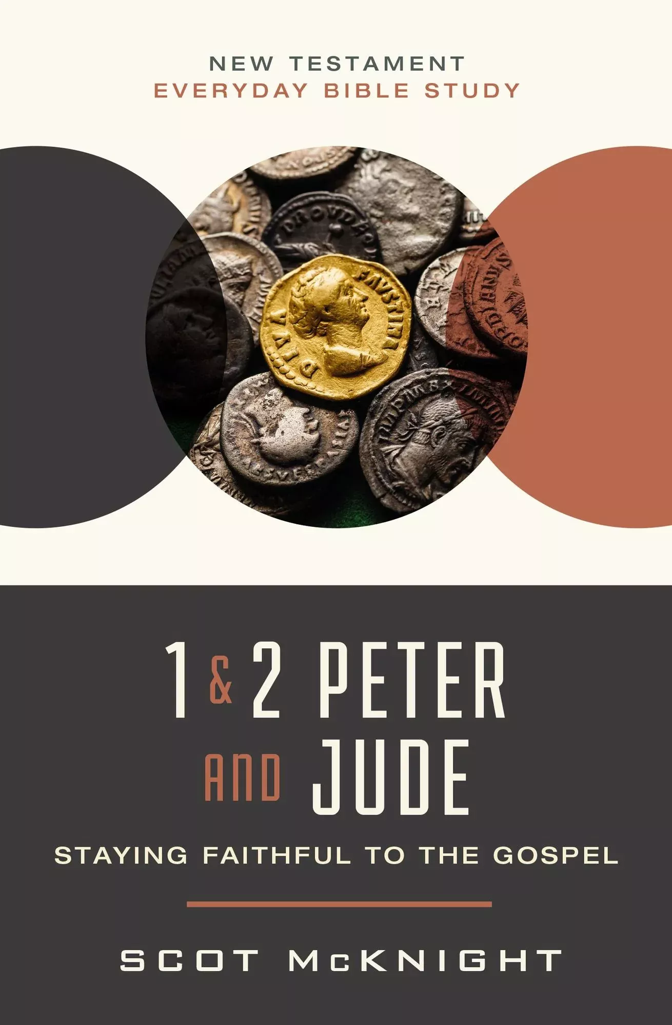 1 and 2 Peter and Jude: Staying Faithful to the Gospel