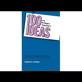100 Ideas for Primary Teachers: Interventions