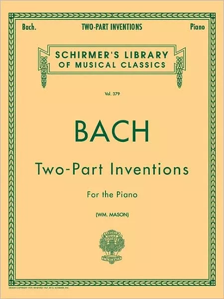 15 Two-Part Inventions: 15 Two-Part Inventions (Mason) Schirmer Library of Classics Volum