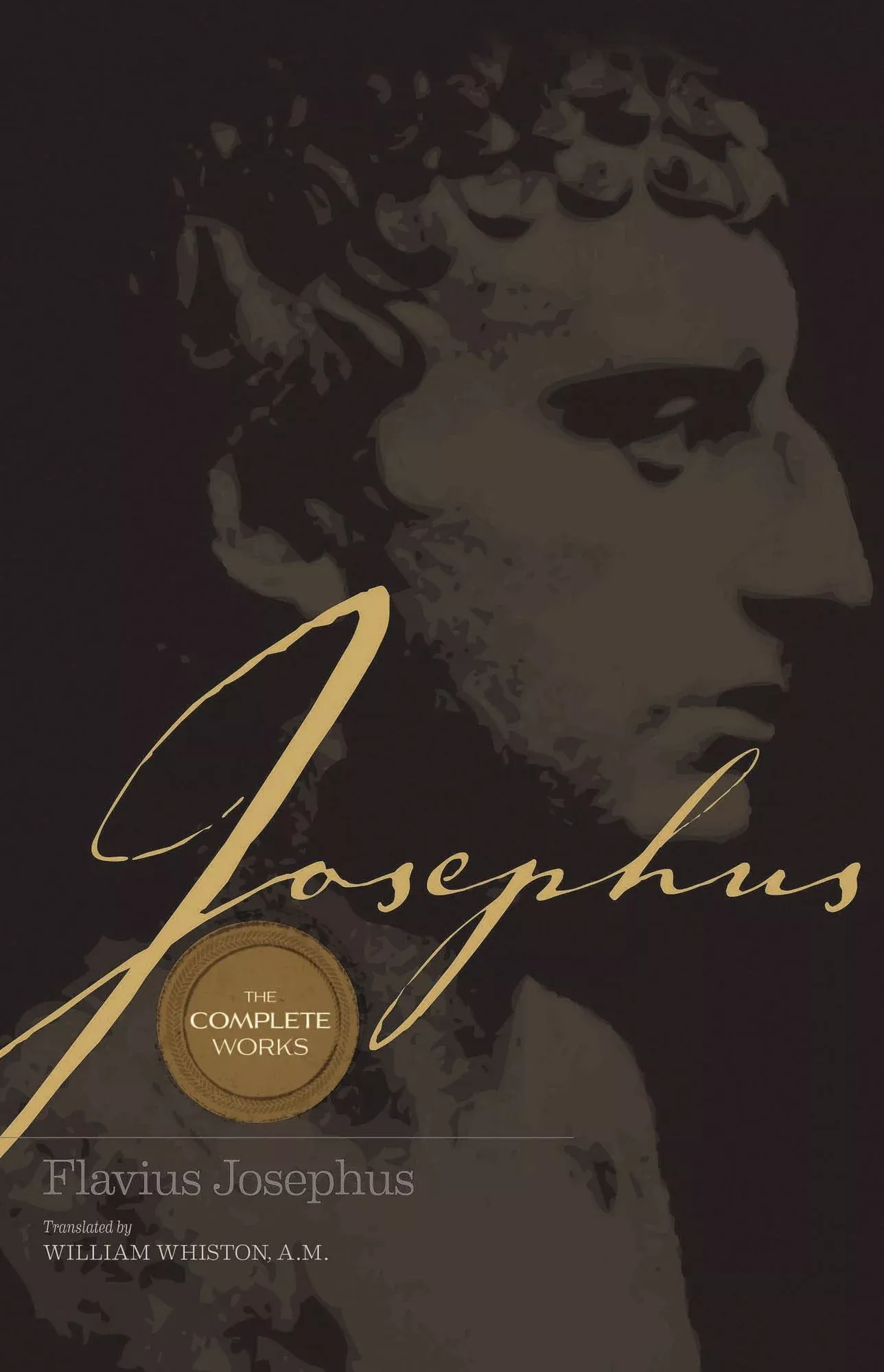 Josephus The Complete Works: Encounter the World and Traditions that Jesus Knew
