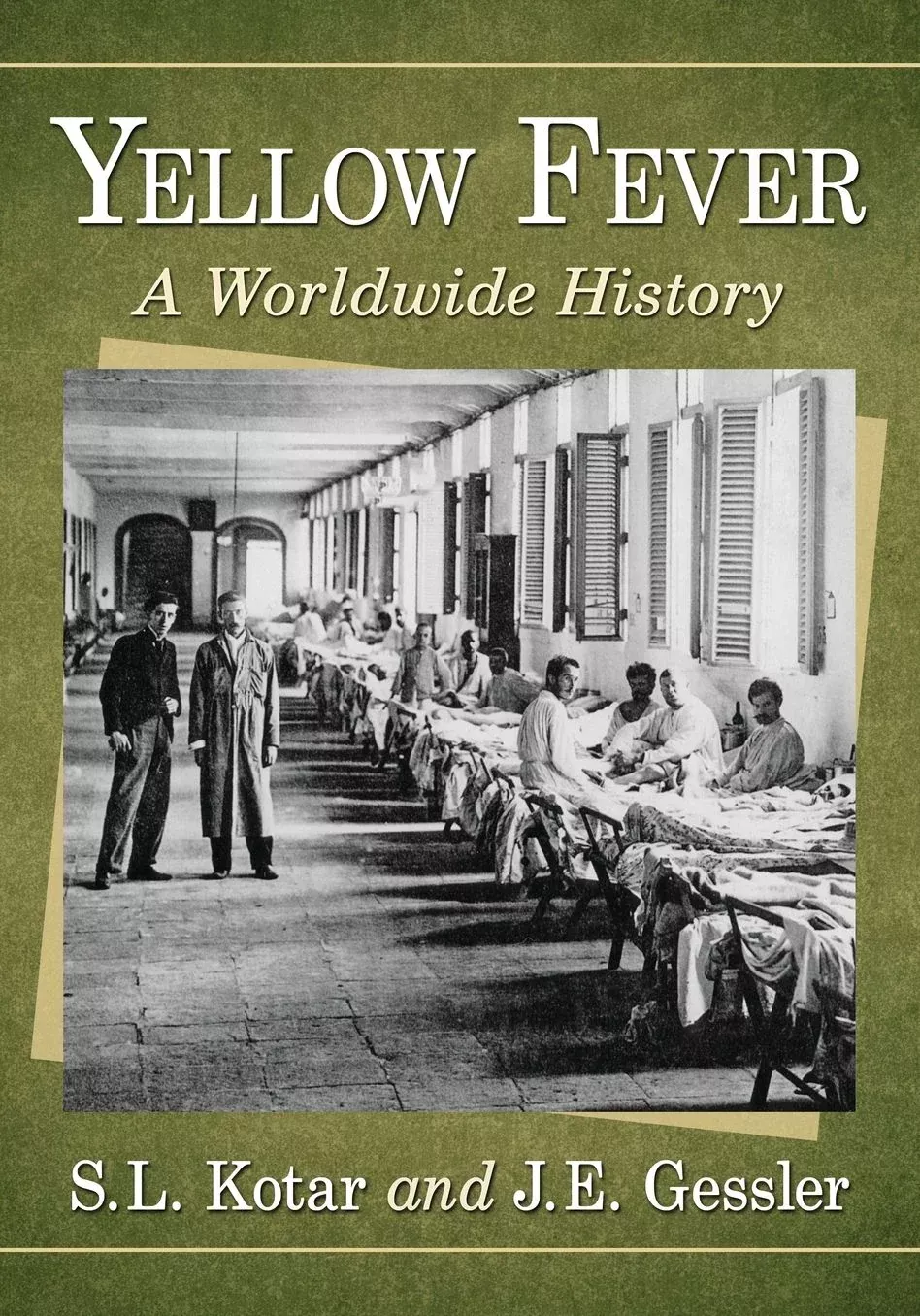 Yellow Fever: A Worldwide History