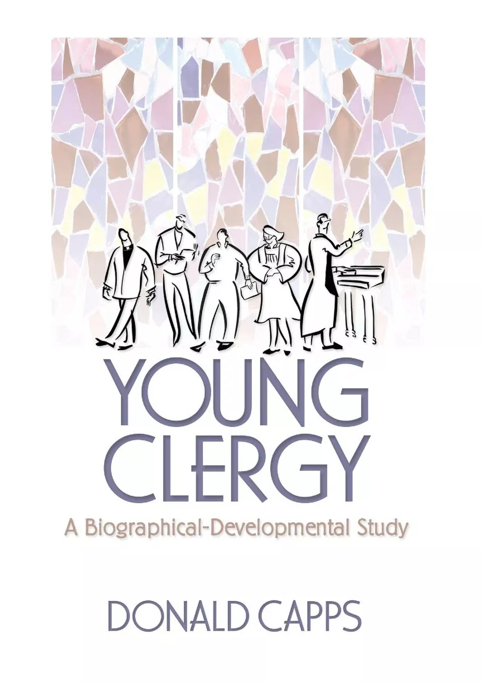 Young Clergy: A Biographical-Developmental Study