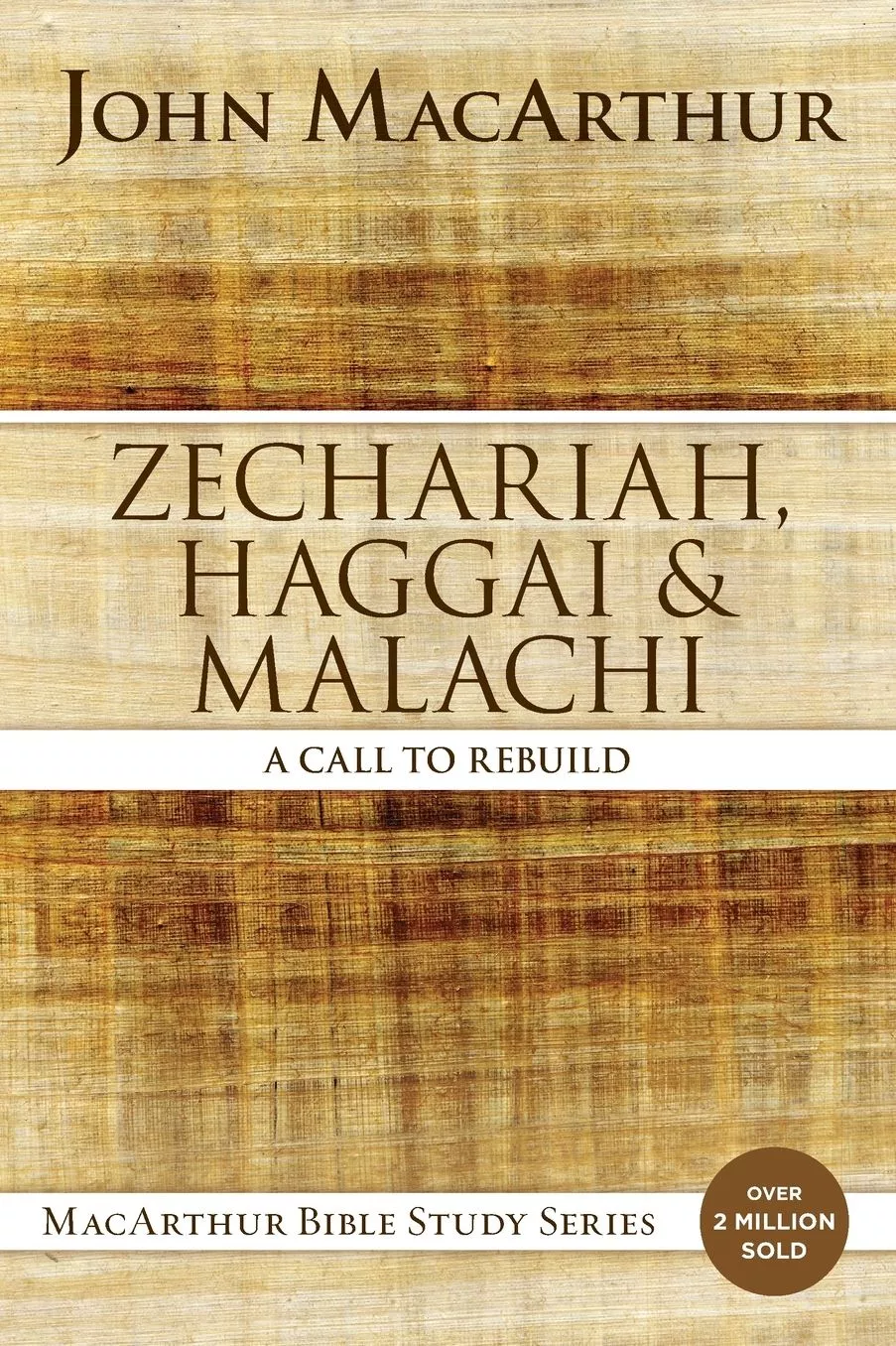 Zechariah, Haggai, and Malachi: A Call to Rebuild