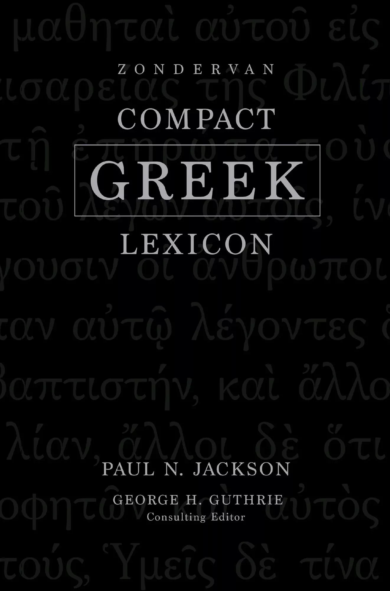 Zondervan Compact Greek Lexicon
