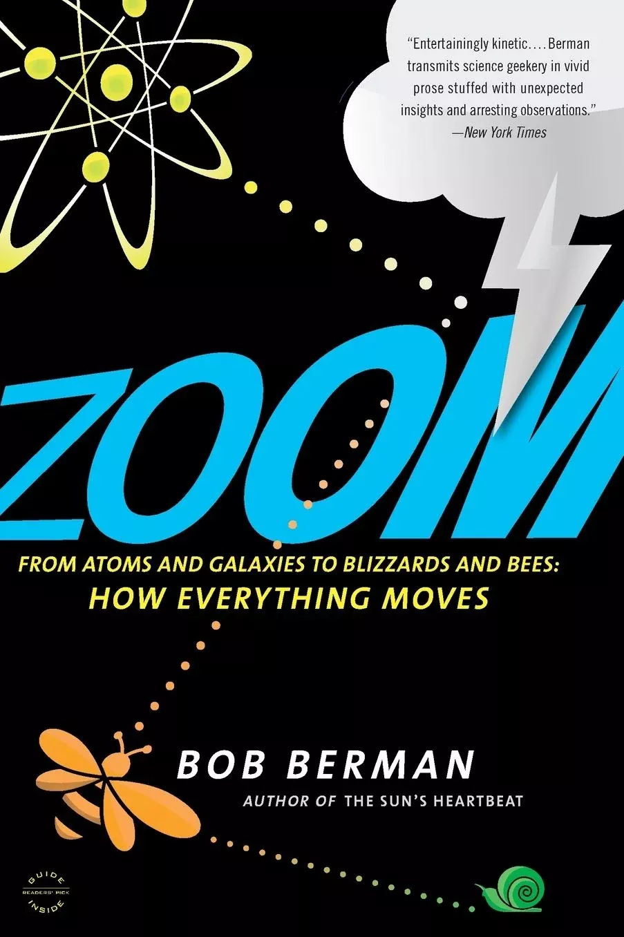 Zoom: From Atoms and Galaxies to Blizzards and Bees: How Everything Moves